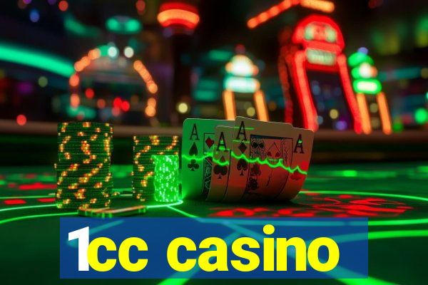 1cc casino